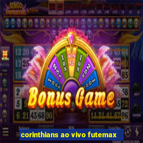 corinthians ao vivo futemax